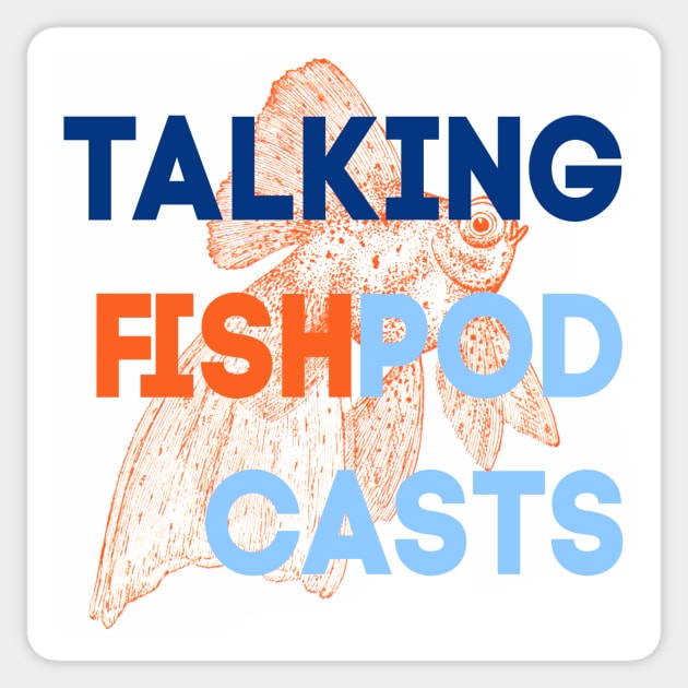 Talking Fish White Sticker by TalkingFishPodcasts